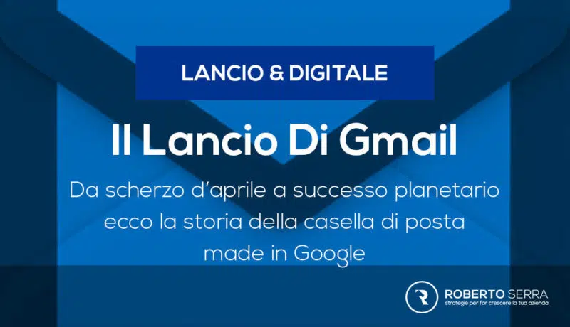 il lancio di gmail la casella di posta di google