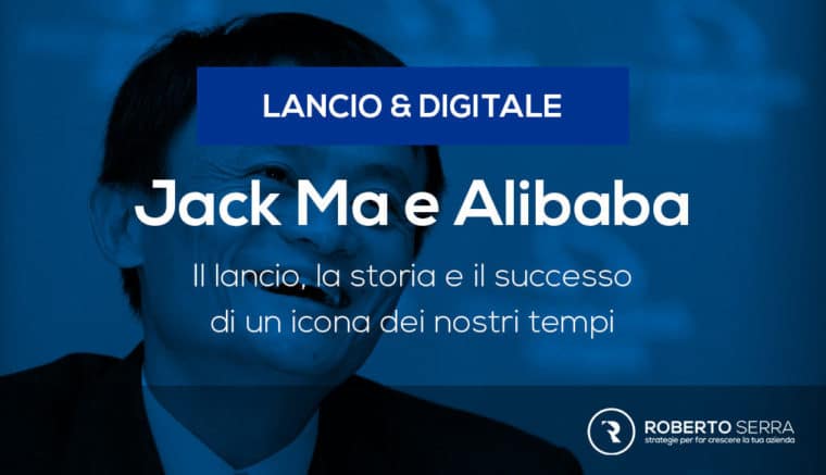 jack ma fondatore di alibaba ha lanciato il più grande ecommerce al mondo