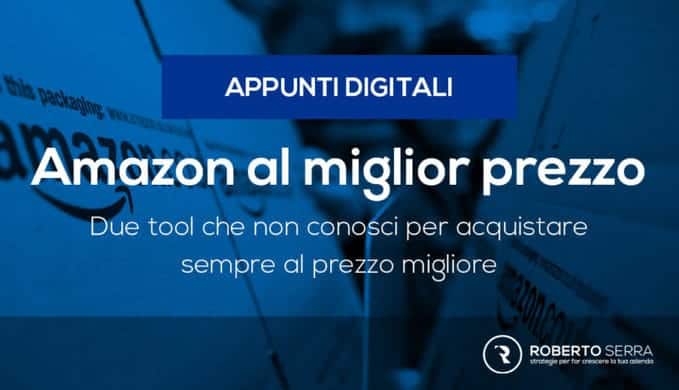 Tool per acquistare su amazon al miglior prezzo