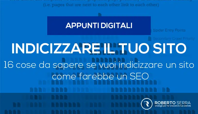 +16 cose da sapere se vuoi indicizzare un sito come farebbe un SEO