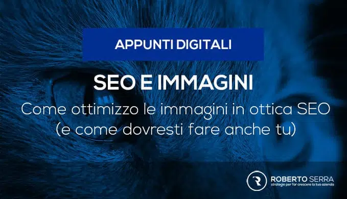 Ottimizzazione SEO delle Immagini | +25 Dritte immediate