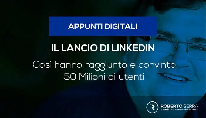 La grande scommessa di LinkedIn: impara dai maestri del Growth Hacking