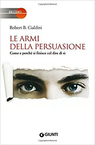 Neuromarketing applicato al web: robert-cialdini-le-armi-della-persuasione