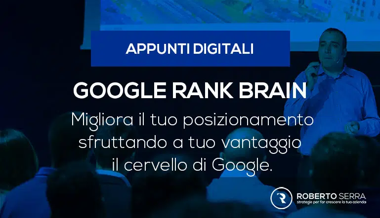 google rank brain seo from Roberto Serra Blog