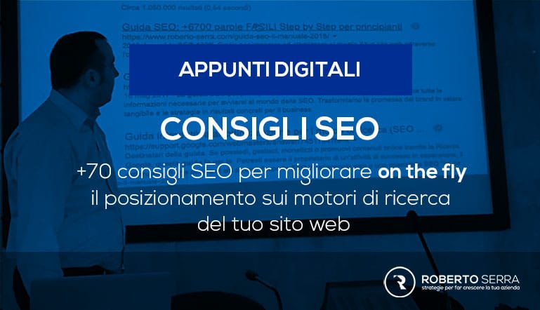 consigli seo di roberto serra per un ottimo posizionamento sui motori di ricerca