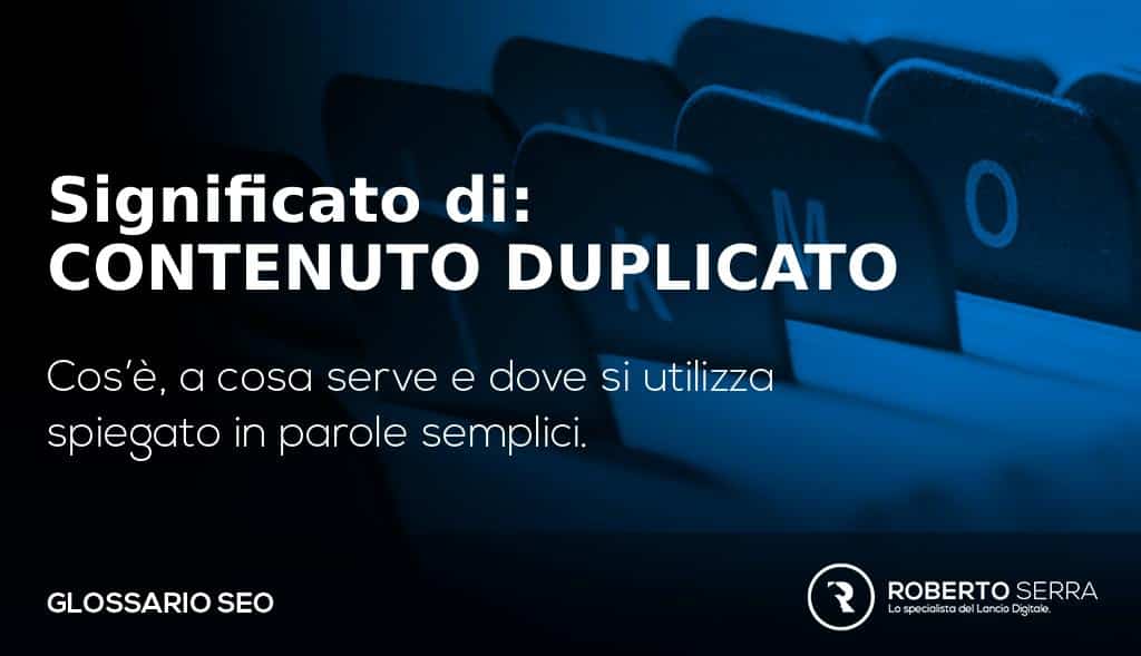 contenuto duplicato : cos'è e quali sono i tool contenuti duplicati