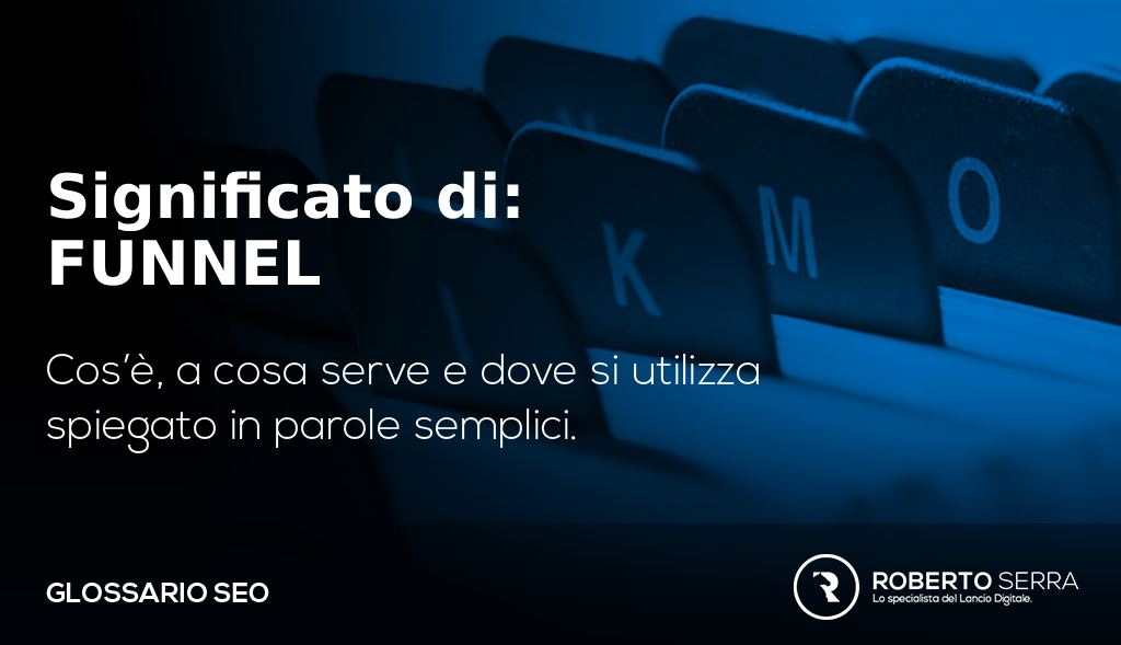glossario SEO: funnel significato di funnel di vendita