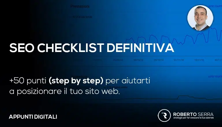 Checklist SEO: +50 punti (step by step) per posizionare il tuo sito web