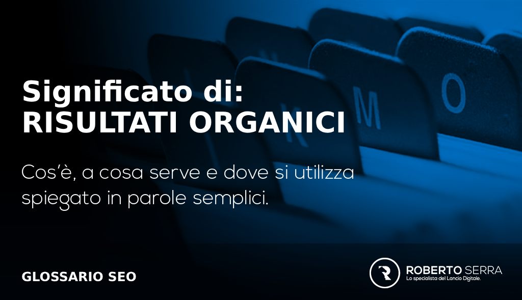 risultati organici definizione - glossario SEO