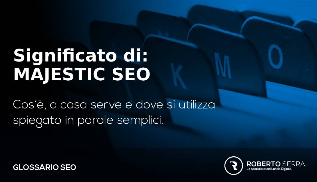 majestic seo cos'è