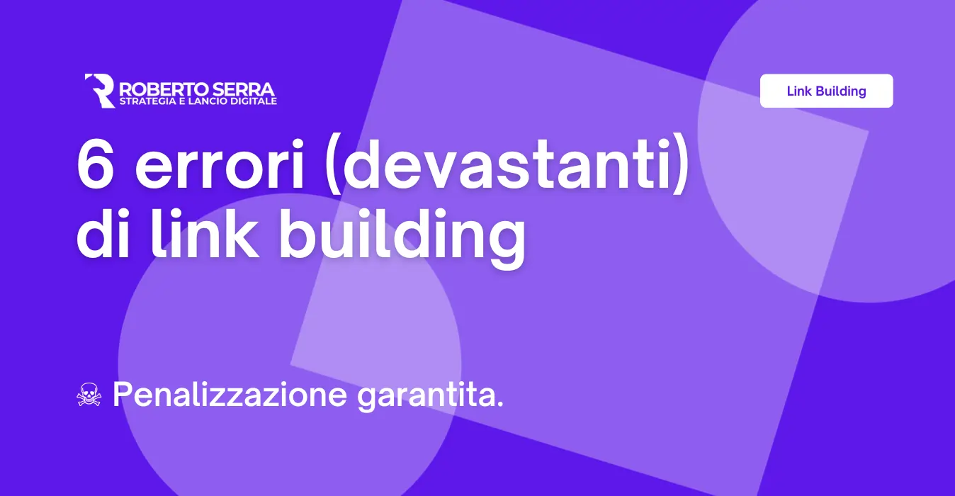 I peggiori errori di Link Building