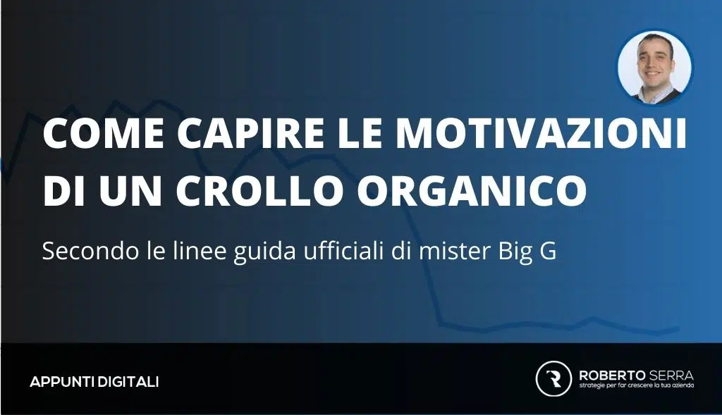 Crollo di traffico organico: scopri perché il tuo sito arranca (e come rimediare)