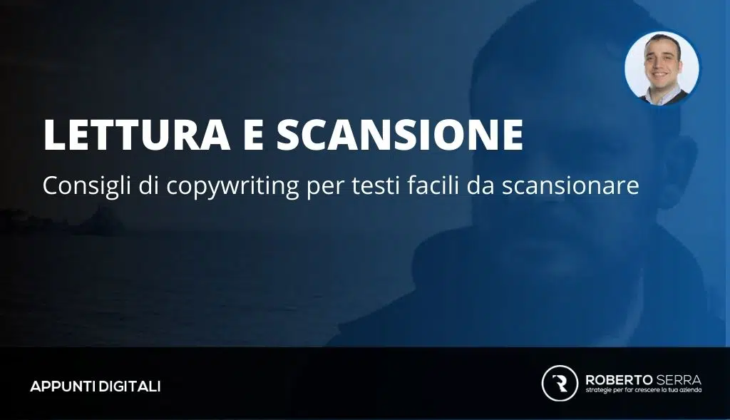 Come si legge nel web: consigli di copywriting per testi facili da scansionare