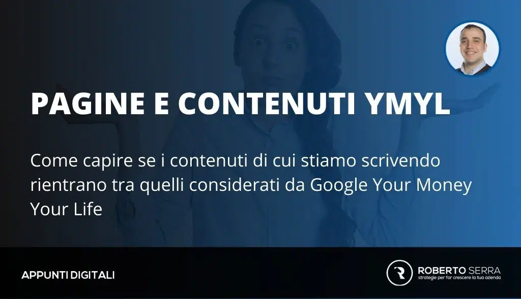 Pagine YMYL: cosa sono e perché sono importanti per la SEO del tuo sito