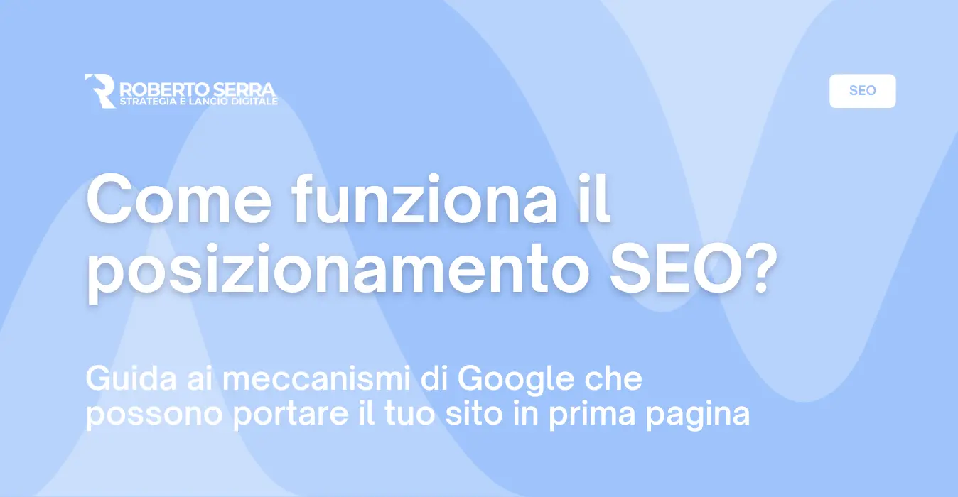 Come funziona il posizionamento SEO?