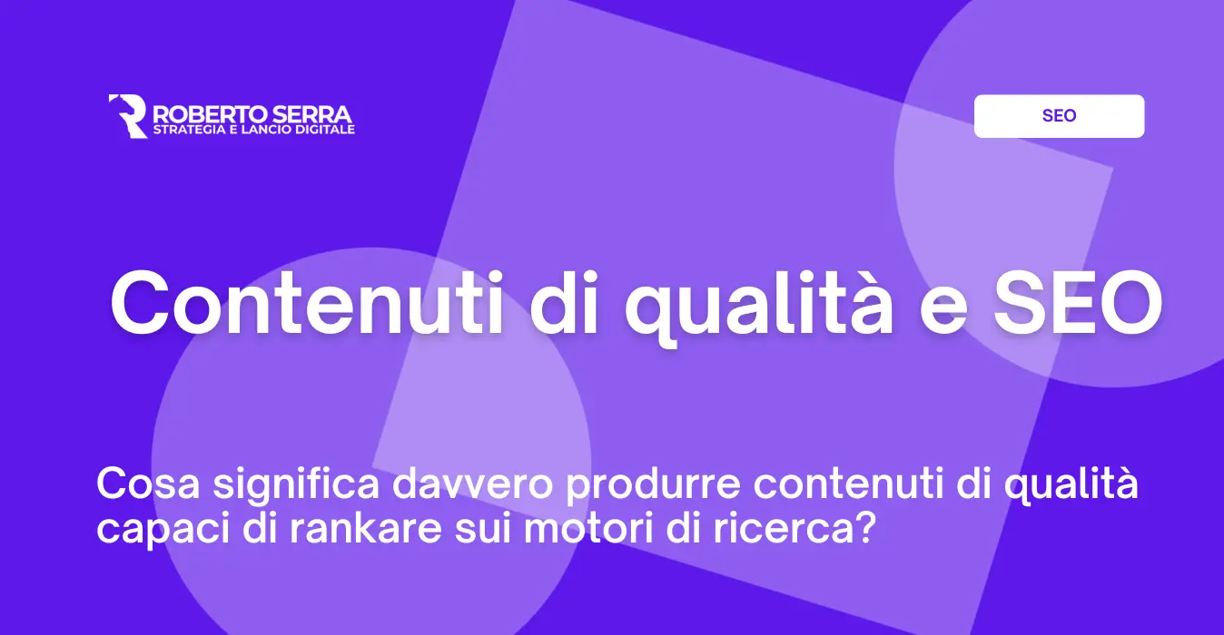 Contenuti di qualitá e seo consa significa