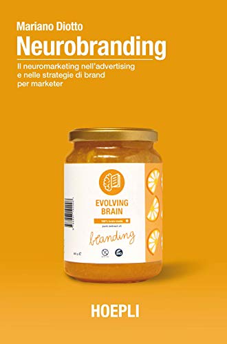 Copertina di “Neurobranding” (Hoepli, 2020), volume con un contributo di Roberto Serra